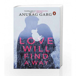 Love Will Find a Way by Anurag Garg Book-9780143439936