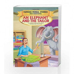 An Elephant and the Tailor - Book 14 (Famous Moral Stories from Panchtantra) by Dreamland Book-9789350893678