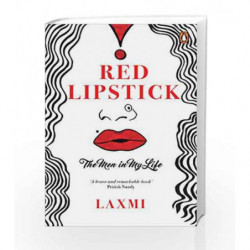 Red Lipstick: The Men in My Life by Laxmi Book-9780143425939