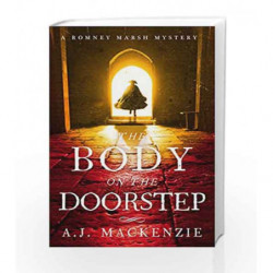The Body on the Doorstep: A Dark and Compelling Historical Murder Mystery (Romey Marsh) by AJ MacKenzie Book-9781785761201