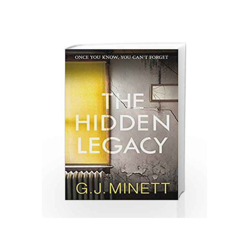 The Hidden Legacy: A Dark and Gripping Psychological Drama by GJ Minett Book-9781785770142