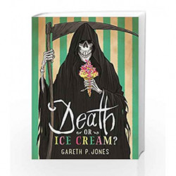 Death or Ice Cream? by Gareth Jones Book-9781471404283