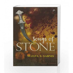 Songs of Stone by Sujata S. Sabnis Book-9789381506882