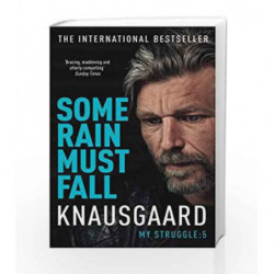 Some Rain Must Fall (Knausgaard) by Karl Ove Knausgaard Book-9780099590187