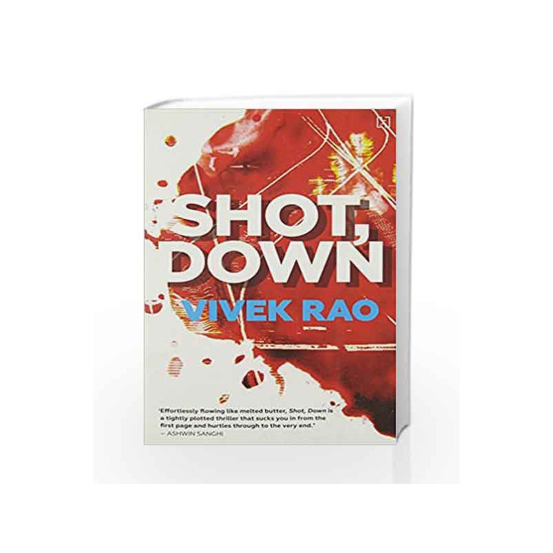 Shot, Down by Rao, Vivek Book-9789351951193