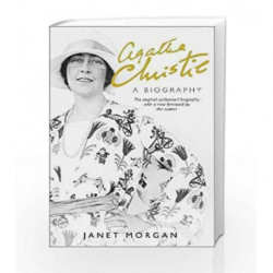 Agatha Christie: A biography Revised edition by Janet Morgan Book-9780008243951