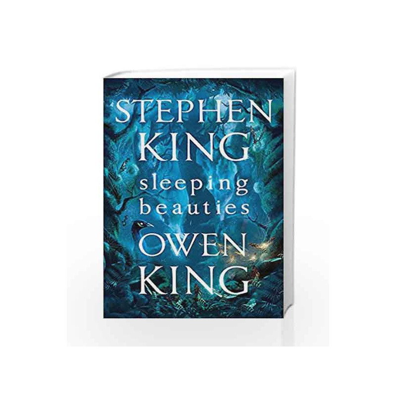 Sleeping Beauties by Stephen King and Owen King Book-9781473665194