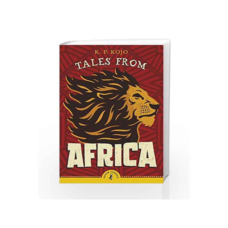 Tales from Africa (Puffin Classics) by K.P. Kojo Book-9780141373072