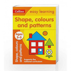 Shapes, Colours and Patterns Ages 3-5: Collins Easy Learning (Collins Easy Learning Preschool) by Collins UK Book-9780008151577