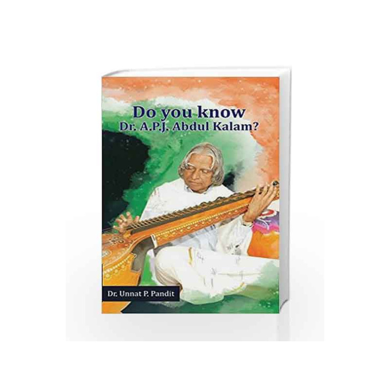 Do You Know Dr. A.P.J Abdul Kalam? by Unnat Pandit Book-9789381841839