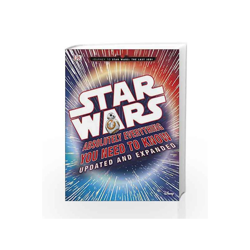 Star Wars Absolutely Everything You Need to Know by NA Book-9780241232392