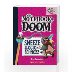 The Notebook of Doom #11: Sneeze of the Octo-Schnozz by Troy Cummings Book-9789386313843