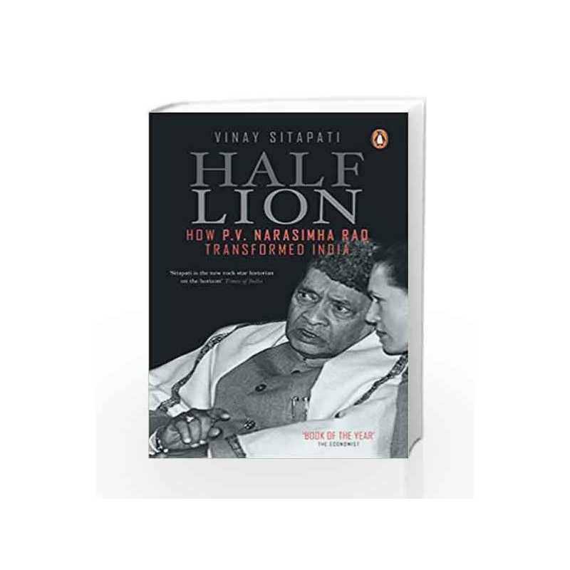 Half-Lion: How P V Narasimha Rao Transformed India by Vinay Sitapati Book-9780143429043