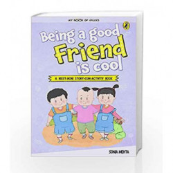 My Book of Values: Being a Good Friend is Cool by Sonia Mehta Book-9780143440512