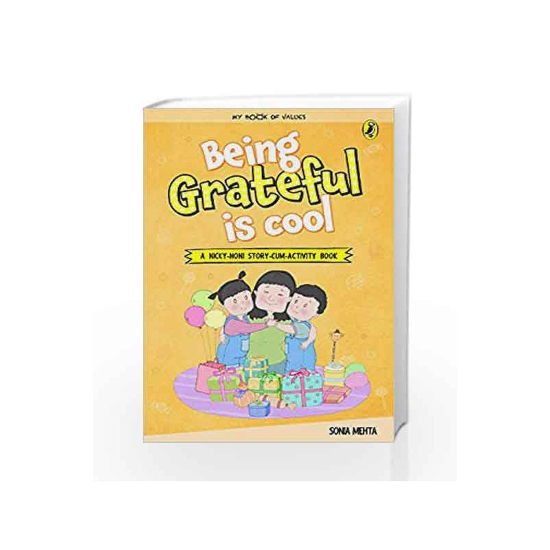 My Book of Values: Being Grateful is Cool by Sonia Mehta Book-9780143440550