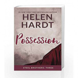 Possession (Book 3) (Steel Brothers Saga) by Helen Hardt Book-9781943893195