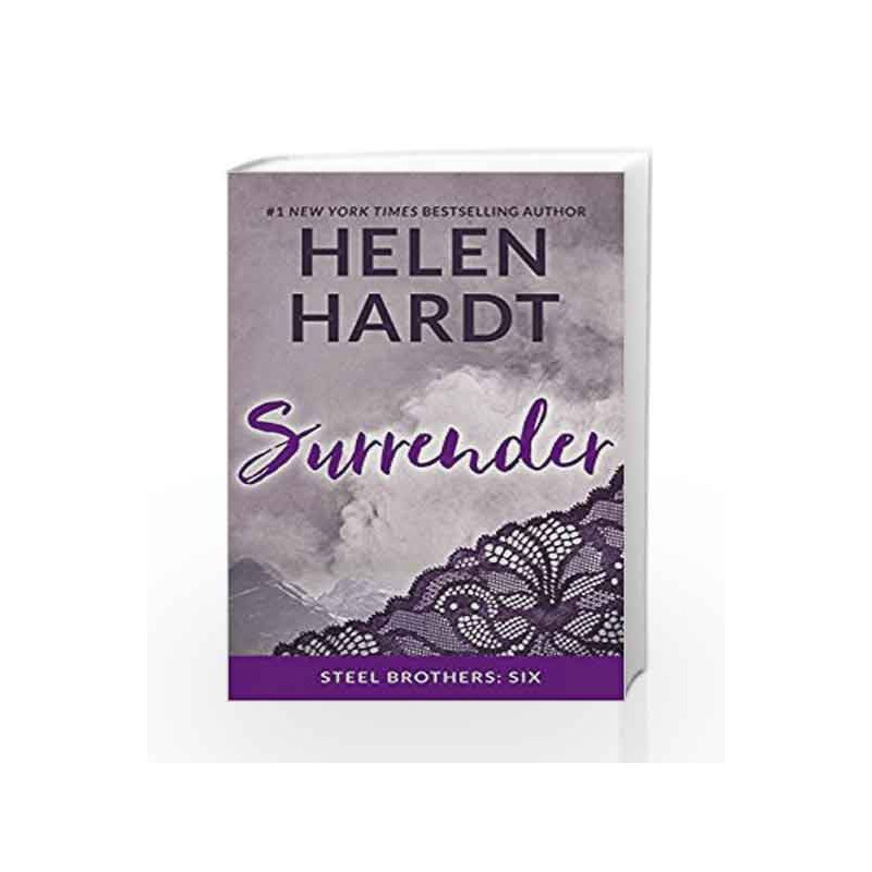 Surrender (Book 6) (Steel Brothers Saga) by Helen Hardt Book-9781943893225