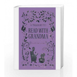 A Treasury to Read with Grandma by Parragon Books Ltd Book-9781474874915