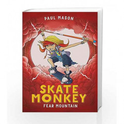 Skate Monkey: Fear Mountain (High/Low) by Paul Mason Book-9781472933430