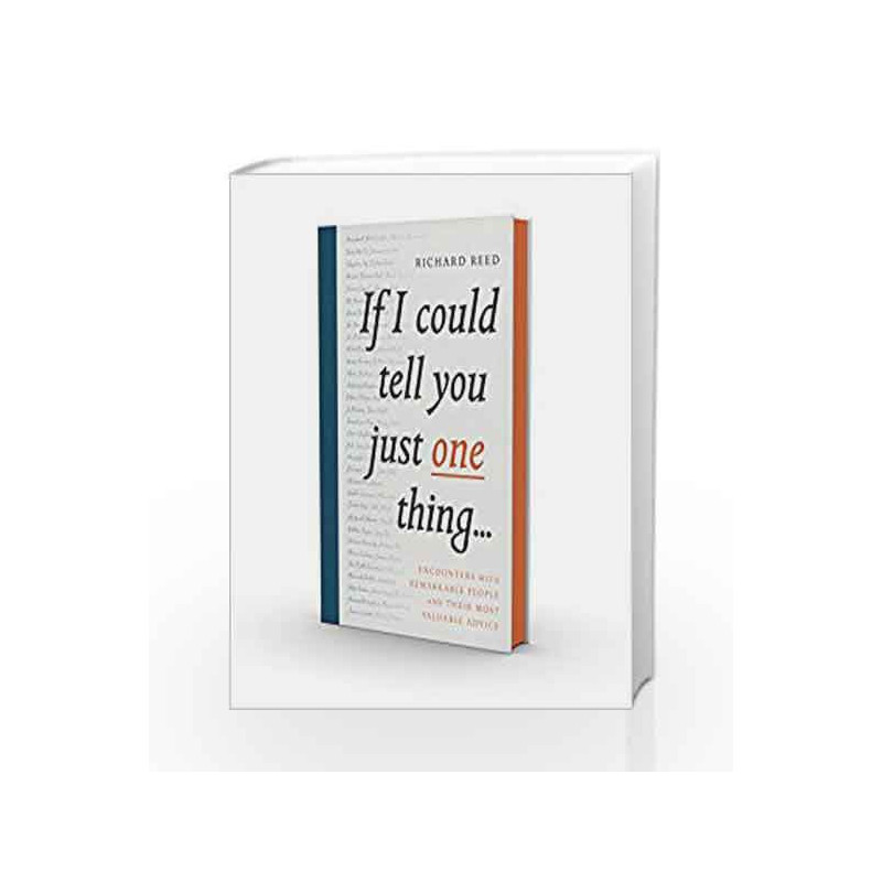 If I Could Tell You Just One Thing                by Richard Reed Book-9781782119227