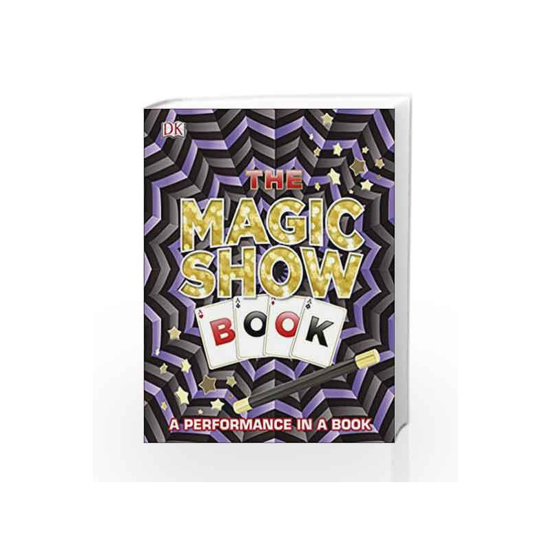 The Magic Show Book (Dk) by DK Book-9780241251133
