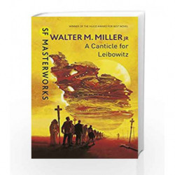 A Canticle For Leibowitz (S.F. MASTERWORKS) by Walter M. Miller Jr Book-