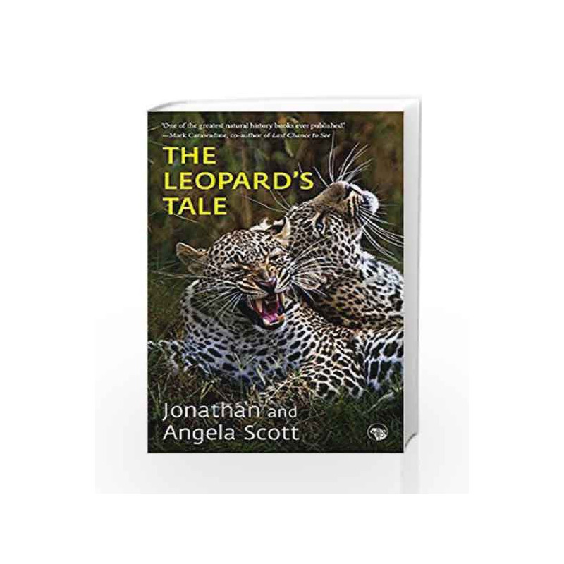 The Leopard                  s Tale by Jonathan and Angela Scott Book-9789386702258
