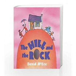 The Hill and the Rock by David McKee Book-9781849393058