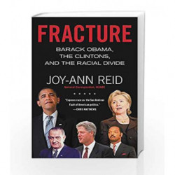 Fracture: Barack Obama, the Clintons and the Racial Divide by Joy Ann Reid Book-9780062305268