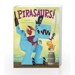 Pirasaurs! by Josh Funk Book-9789386313041