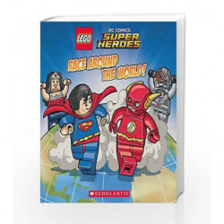 Lego Dc Super Heroes: Race Around The World! by Lego Book-9789351034759