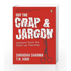 Cut the Crap and Jargon: Lessons from the Start-up Trenches by Shradha Sharma Book-9780670090389