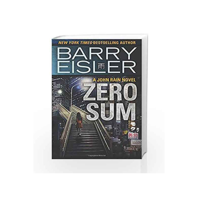 Zero Sum (A John Rain Novel) by Barry Eisler Book-9781477824467