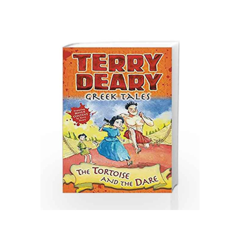 Greek Tales: The Tortoise and the Dare by Terry Deary Book-9781472942029