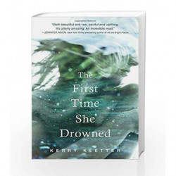 The First Time She Drowned by Kerry Kletter Book-9780147513274