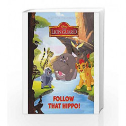 Little Treasures Disney The Lion Guard Follow that Hippo by DISNEY Book-9781474858908