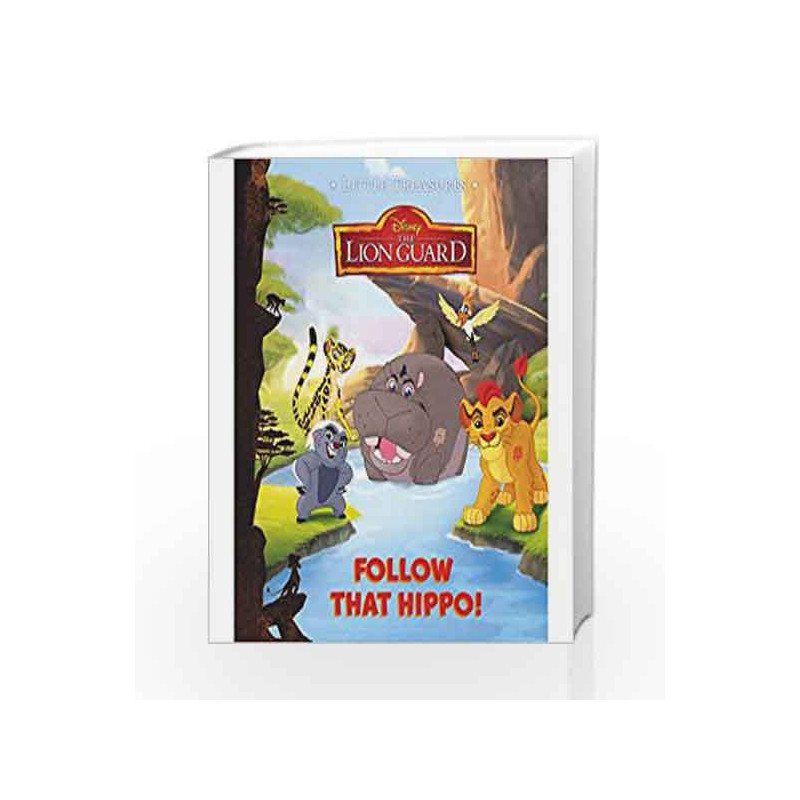 Little Treasures Disney The Lion Guard Follow that Hippo by DISNEY Book-9781474858908