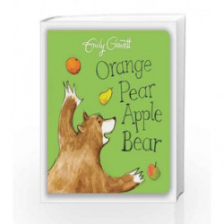 Orange Pear Apple Bear by Emily Gravett Book-9781509841219