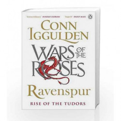 War of the Roses: Ravenspur: Rise of the Tudors Book Four (Wars of the Roses) by Conn Iggulden Book-9781405921497