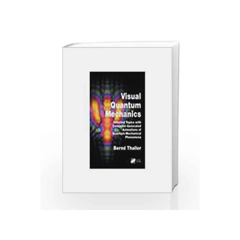 Visual Quantum Mechanics (With CD) by Bernd Thaller Book-9788184892390