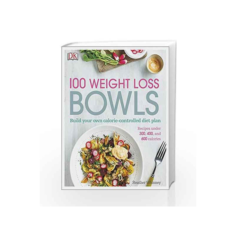 100 Weight Loss Bowls (Dk) by DK Book-9780241295748