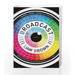 Broadcast by Liam Brown Book-9781787199934