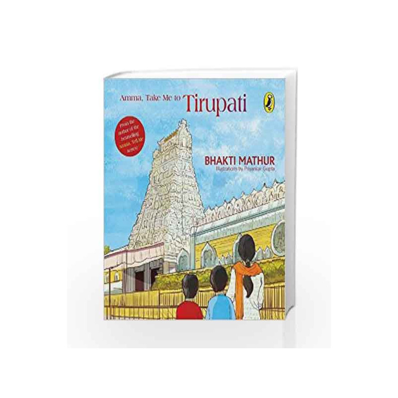 Amma, Take Me to Tirupati by Bhakti Mathur Book-9780143428312