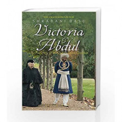 Victoria and Abdul: The True Story of the Queen's Closest Confidant by Shrabani Basu Book-9789387146174