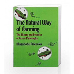 Natural Way of Farming by MASANOBU FUKUOKA Book-9788185987002