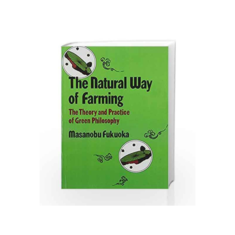 Natural Way of Farming by MASANOBU FUKUOKA Book-9788185987002