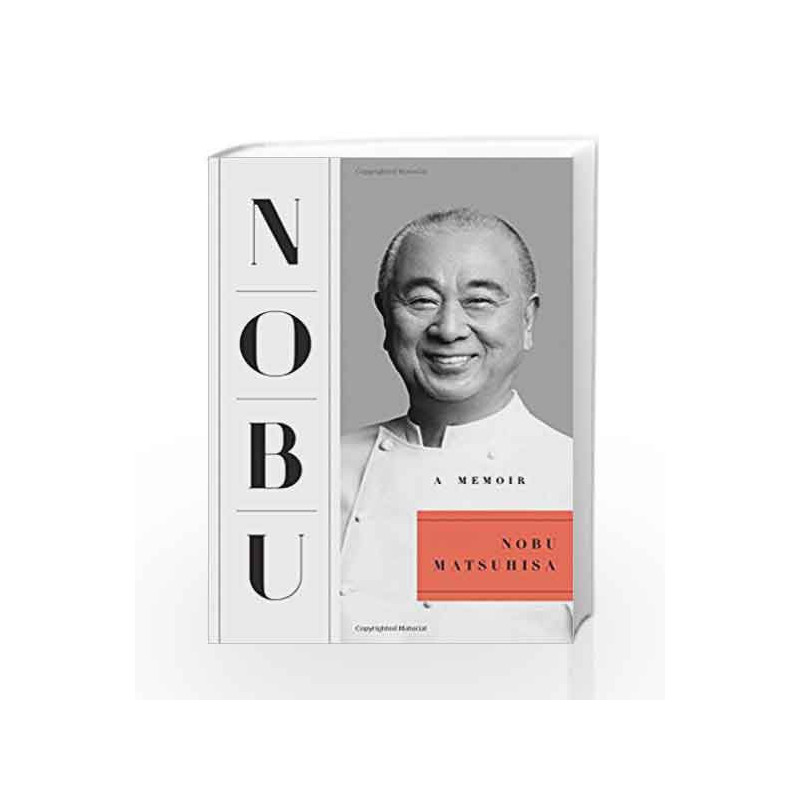 Nobu: A Memoir by Nobu Matsuhisa Book-9781501122798