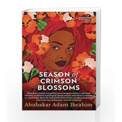 Season of Crimson Blossoms by Abubakar Adam Ibrahim Book-9789386702418