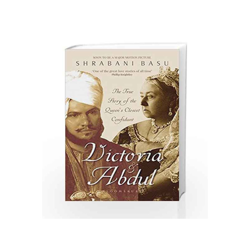 Victoria and Abdul: The True Story of the Queen's Closest Confidant by Shrabani Basu Book-9789386349682