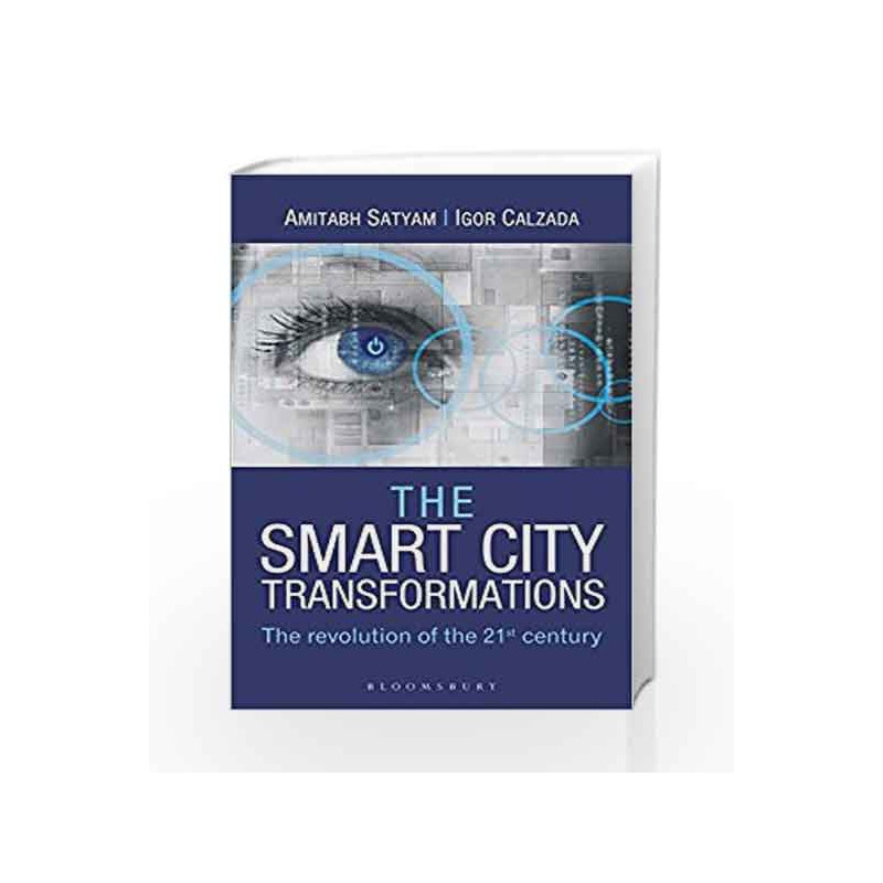 The Smart City Transformations: The Revolution of The 21st Century by Amitabh Satyam Book-9789386349040